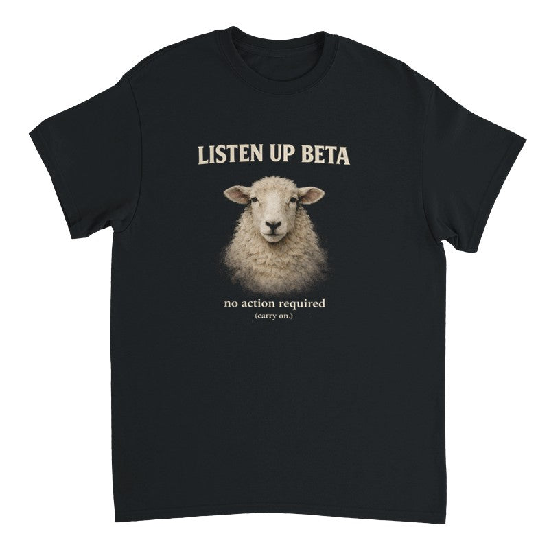 Listen Up Beta T-shirt
