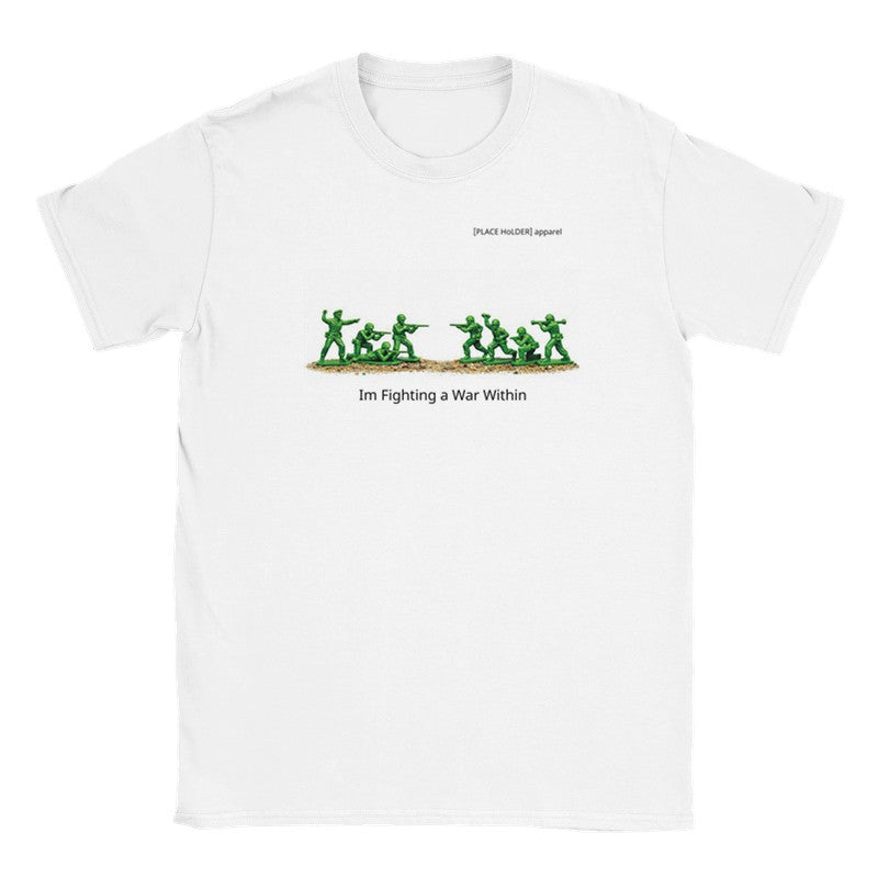 Im Fighting a War Within T-Shirt